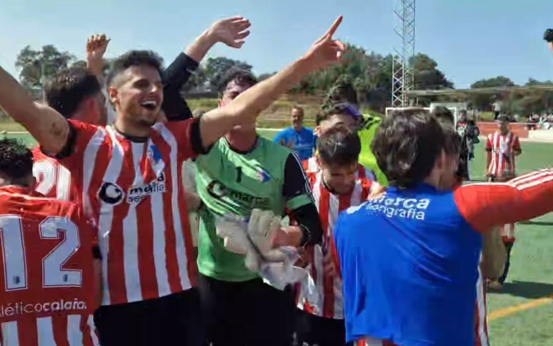 Histórico Calañas: Clasificado para las eliminatorias de ascenso a División de Honor