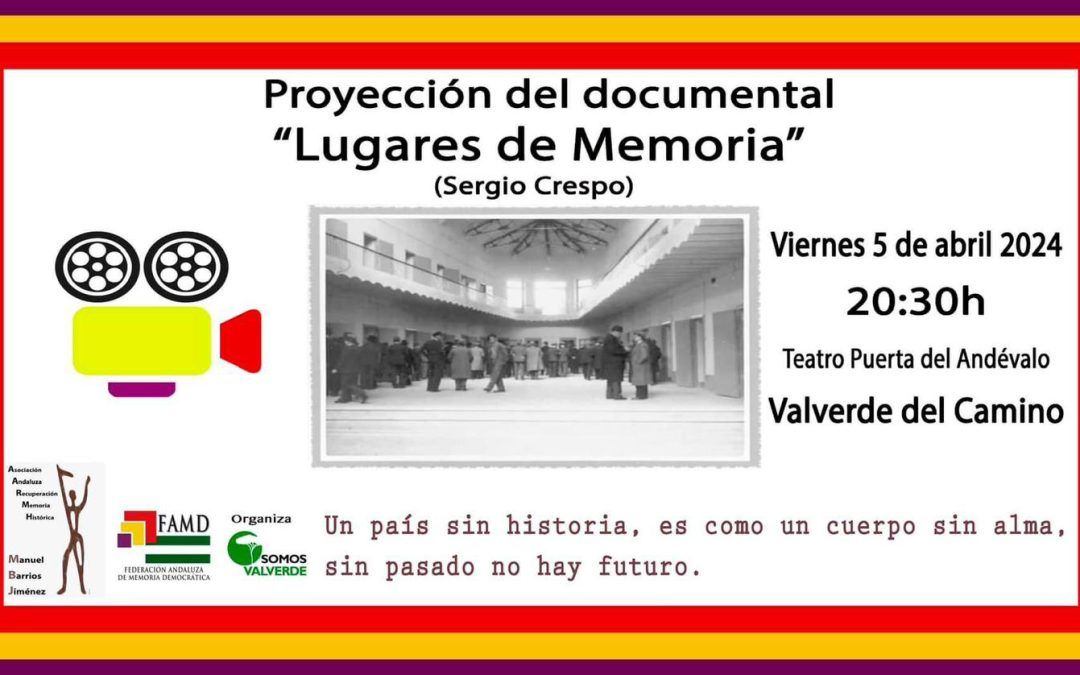 Somos Valverde proyecta este viernes el documental ‘Lugares de Memoria’